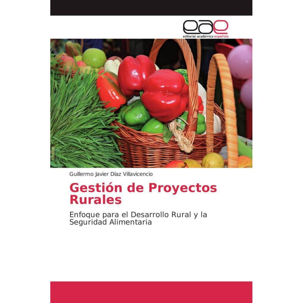 Gestión de Proyectos Rurales, Fachbücher von Guillermo Javier Díaz Villavicencio