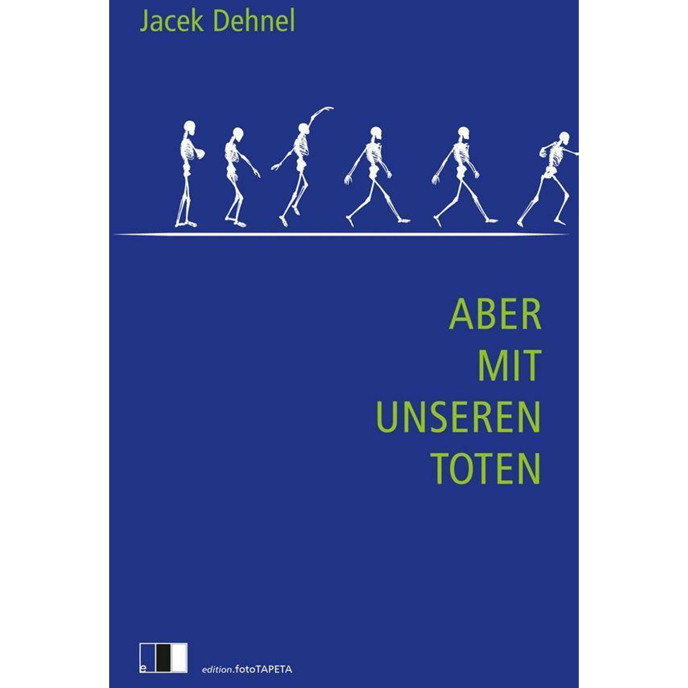 Aber mit unseren Toten, Belletristik von Jacek Dehnel, Renate Schmidgall, Bernhard Hartmann