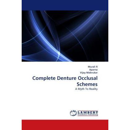 Complete Denture Occlusal Schemes, Fachbücher von Murali R, Aparna, Vijay Mabrukar