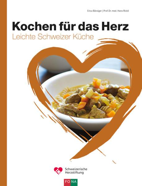 Produktbild Kochen für das Herz (Deutsch, Erica Bänziger, 2018)