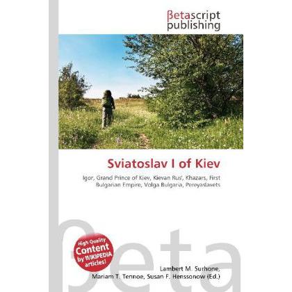 Sviatoslav I of Kiev, Fachbücher von Susan F. Marseken, Miriam T. Timpledon, Lambert M. Surhone