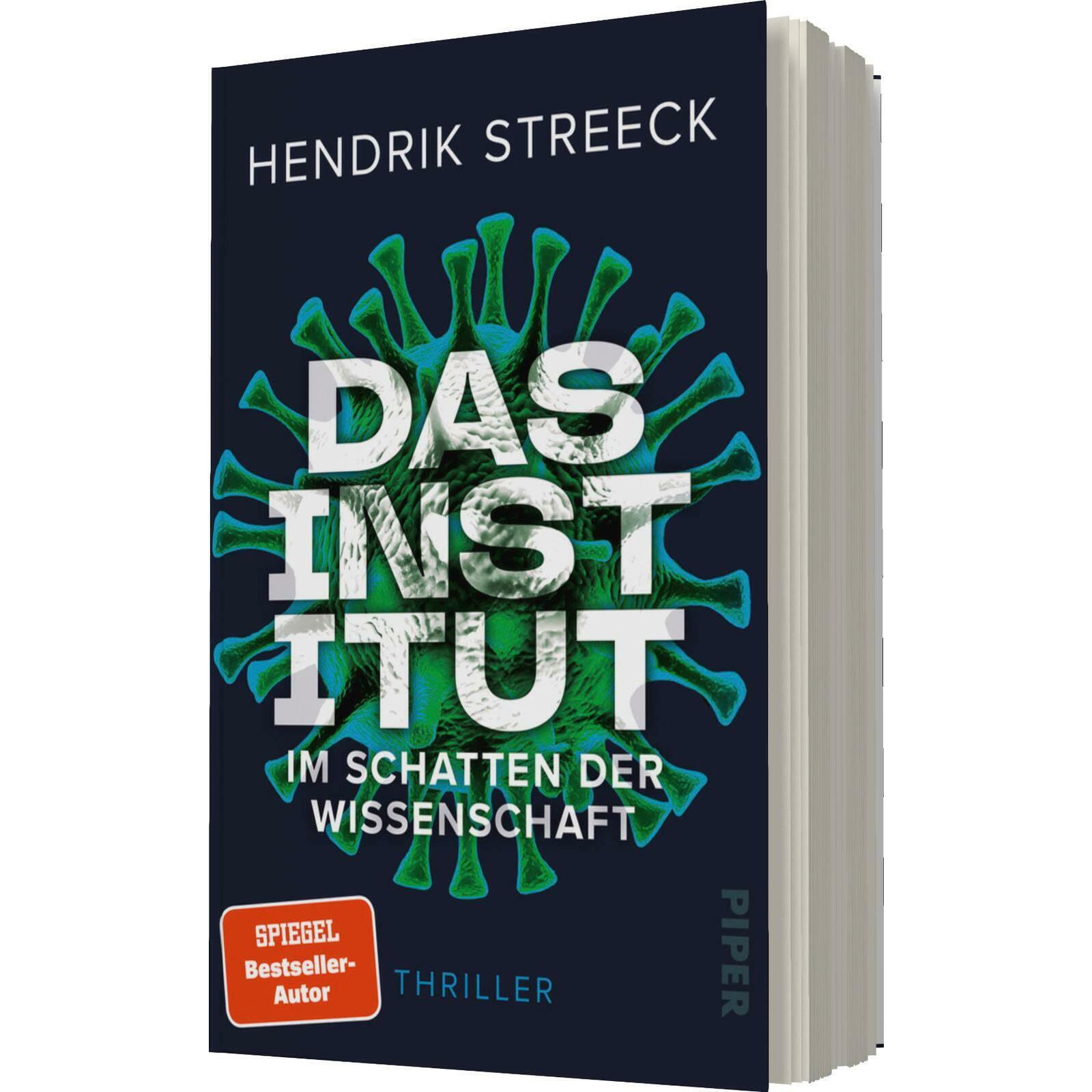 Das Institut – Im Schatten der Wissenschaft, Belletristik von Hendrik (Prof. Dr.) Streeck