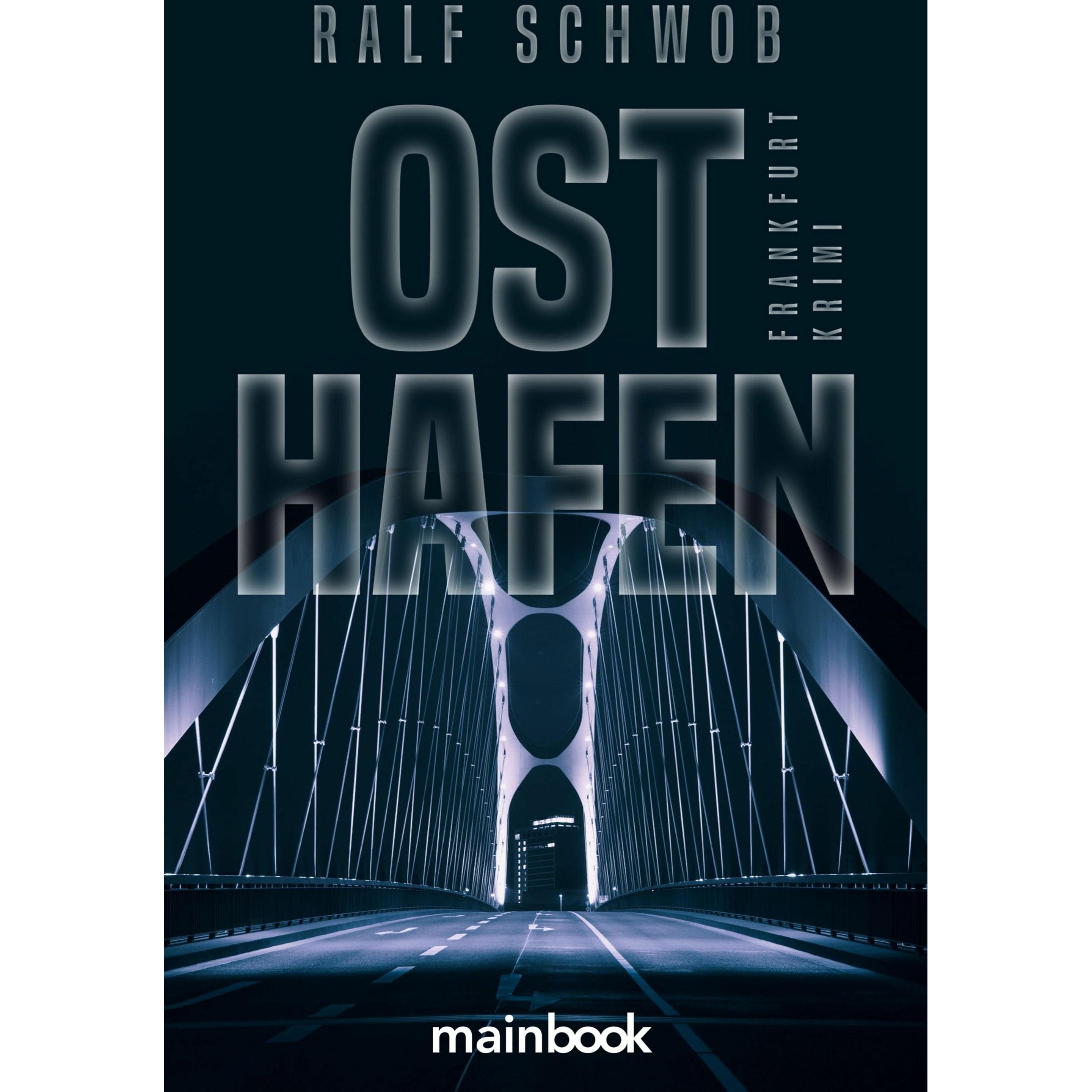 Schwob:Osthafen, Belletristik von Ralf Schwob