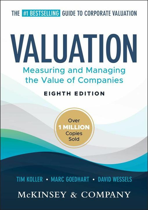 Produktbild Valuation (Englisch, Goedhart Marc, Koller Tim, McKinsey & Company Inc., Wessels David, 2025)