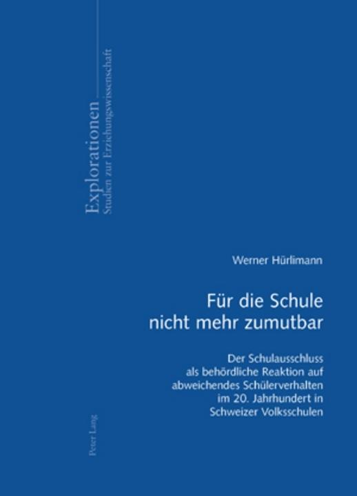 Produktbild Für die Schule nicht mehr zumutbar (Deutsch, Werner Hrlimann, 2007)