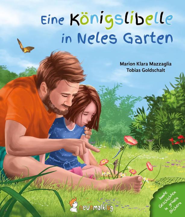 Produktbild Eine Königslibelle in Neles Garten (Deutsch, Marion Kl. Mazzaglia, Marion Klara Mazzaglia, Tobias Goldschalt, 2018)
