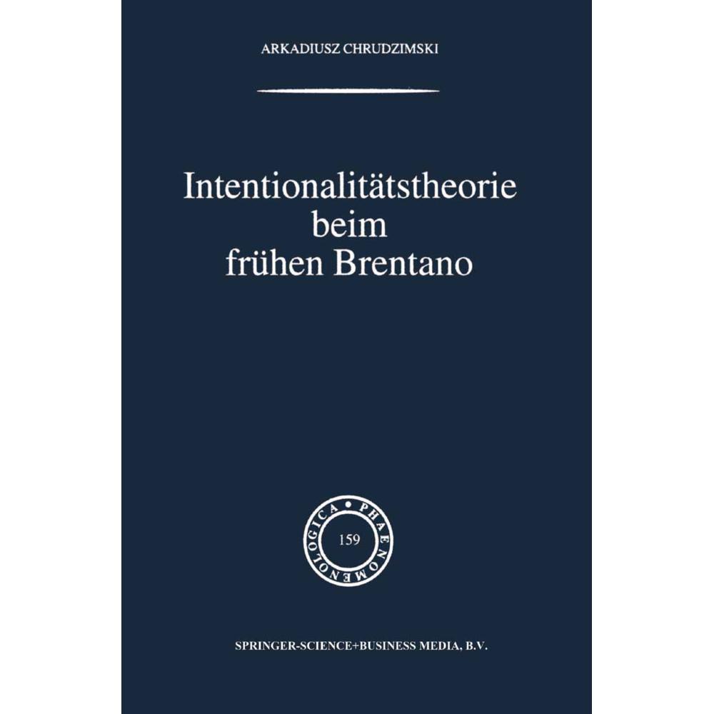 Intentionalitätstheorie beim frühen Brentano, Fachbücher von A. Chrudzimski