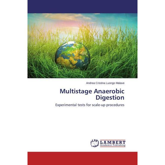 Multistage Anaerobic Digestion, Fachbücher von Andrea Cristina Luongo Malave