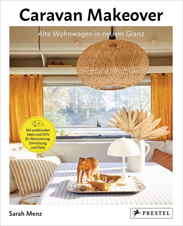 Produktbild Caravan Makeover: Alte Wohnwagen in neuem Glanz (Deutsch, Sarah Menz, 2021)