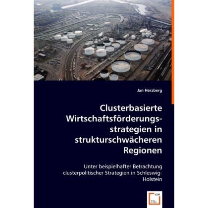 ClusterbasierteWirtschaftsförderungsstrategienin strukturschwächeren Regionen, Fachbücher