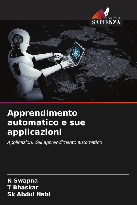 Produktbild Apprendimento automatico e sue applicazioni (Sk Abdul Nabi, T Bhaskar, N Swapna, 2023)