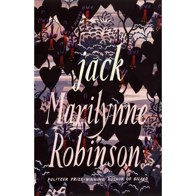 Robinson:Jack, Belletristik von Marilynne Robinson