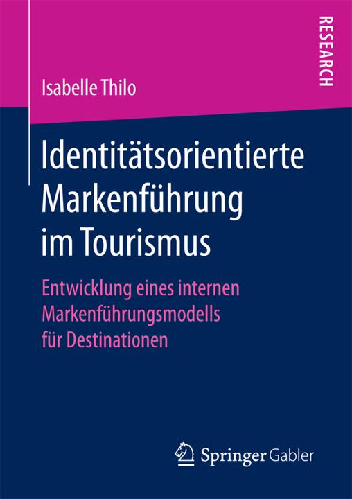 Produktbild Identitätsorientierte Markenführung im Tourismus (Deutsch, Isabelle Thilo, 2016)