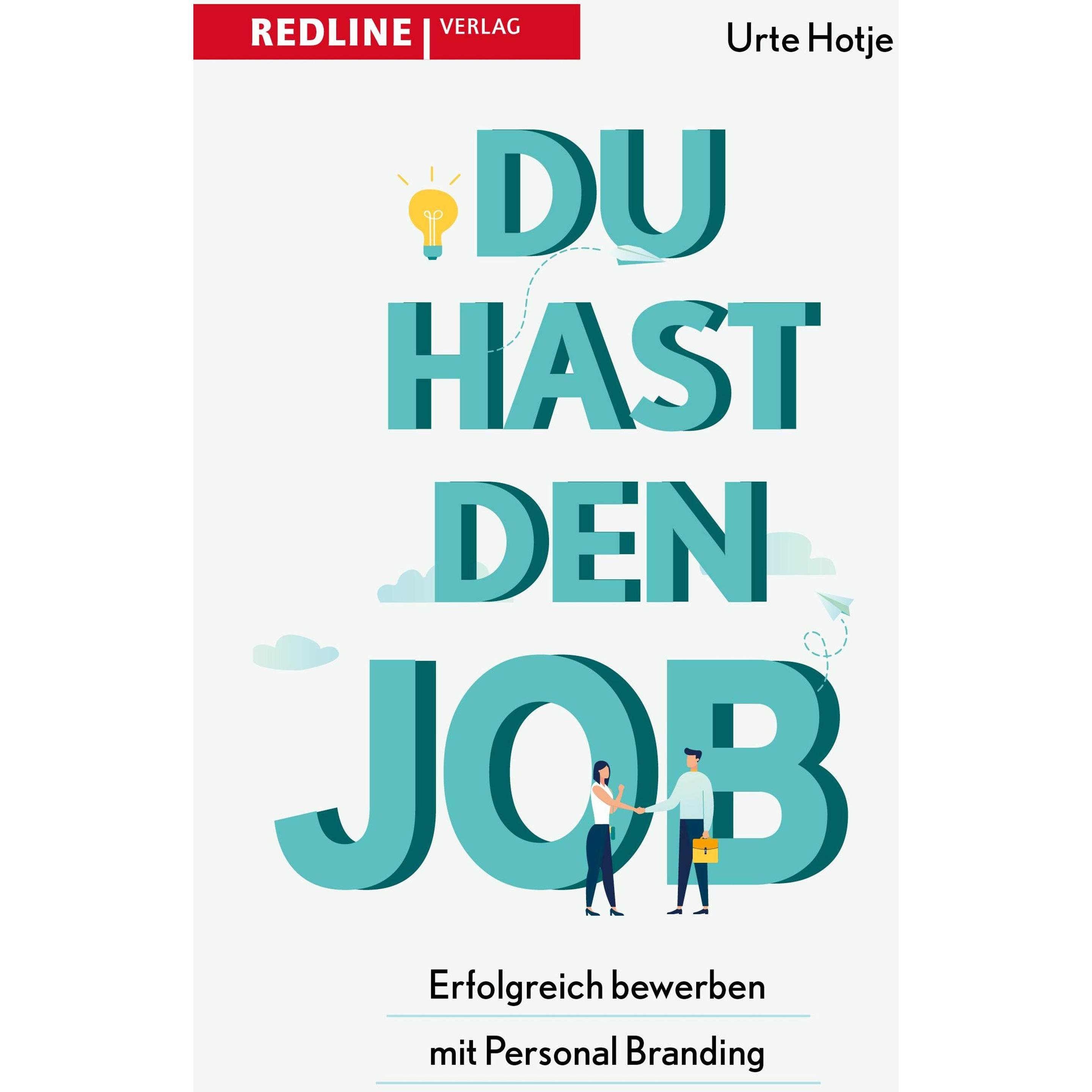 Du hast den Job!, Ratgeber von Urte Hotje