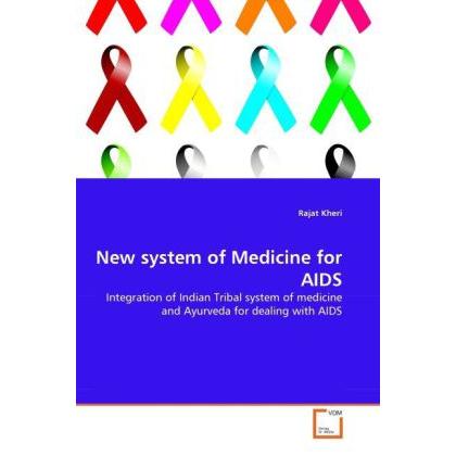 New system of Medicine for AIDS, Fachbücher von Rajat Kheri