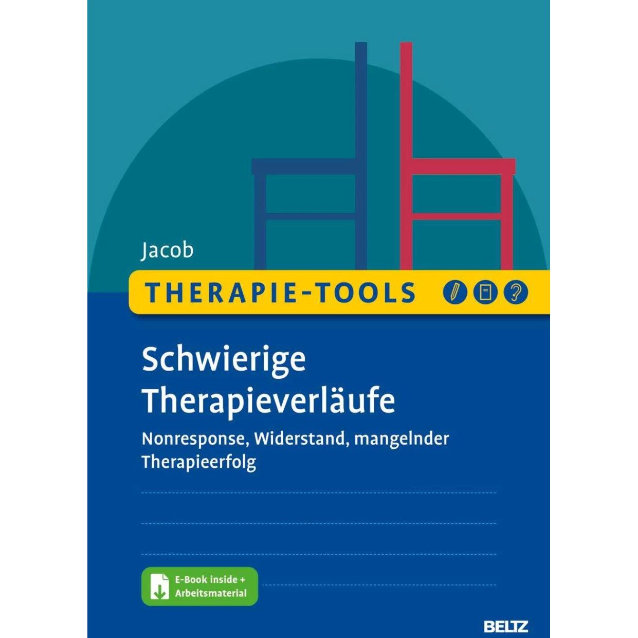 Therapie-Tools Schwierige Therapieverläufe, Fachbücher von Gitta Jacob