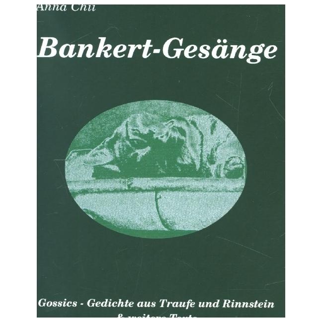 Bankert-Gesänge, Belletristik von Anna Chii