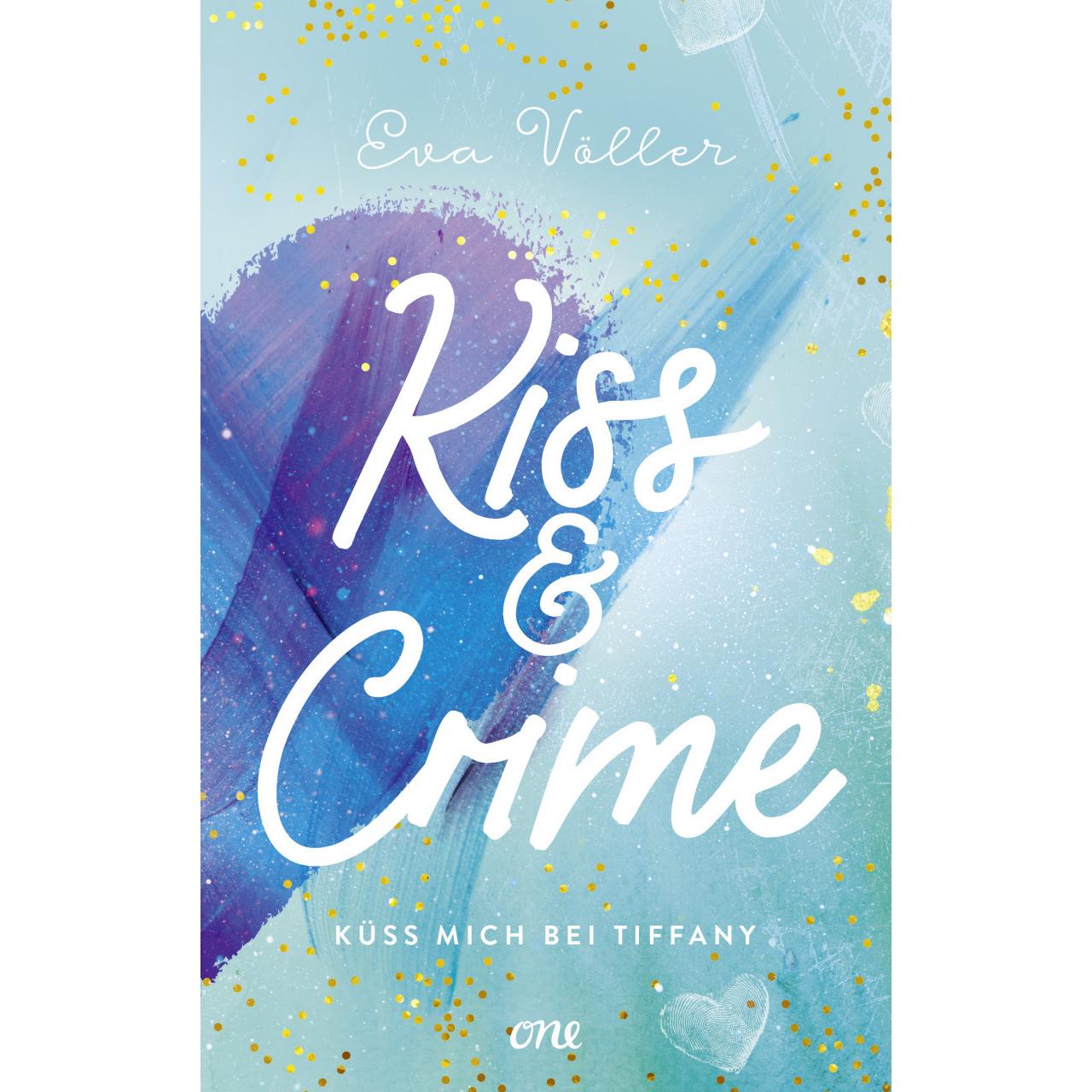 Kiss & Crime - Küss mich bei Tiffany, Kinderbücher von Eva Völler