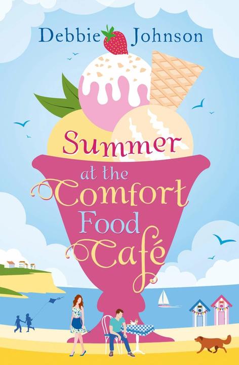 Produktbild Summer at the Comfort Food Cafe (Englisch, Debbie Johnson, 2016)