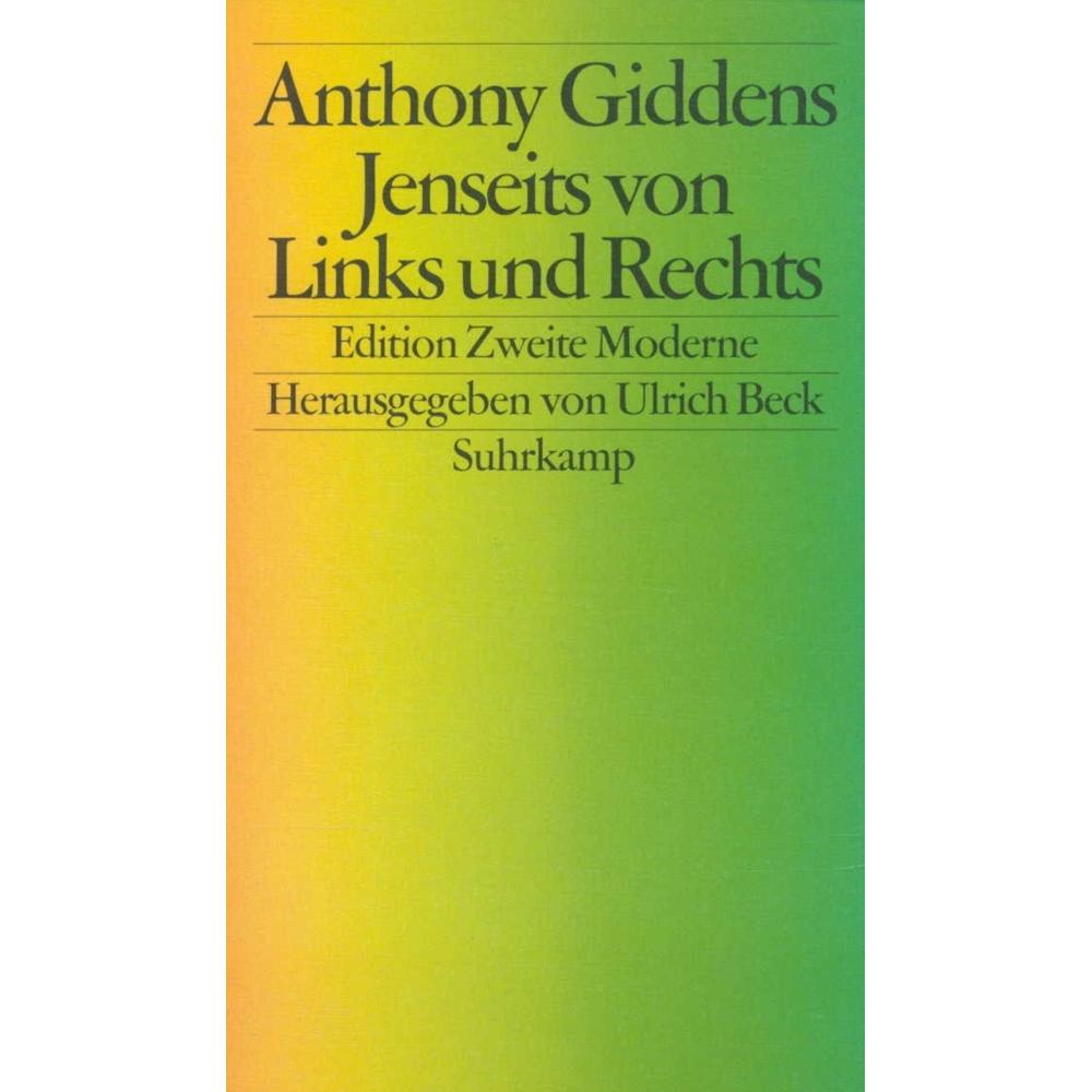 Jenseits von Links und Rechts, Sachbücher von Anthony Giddens