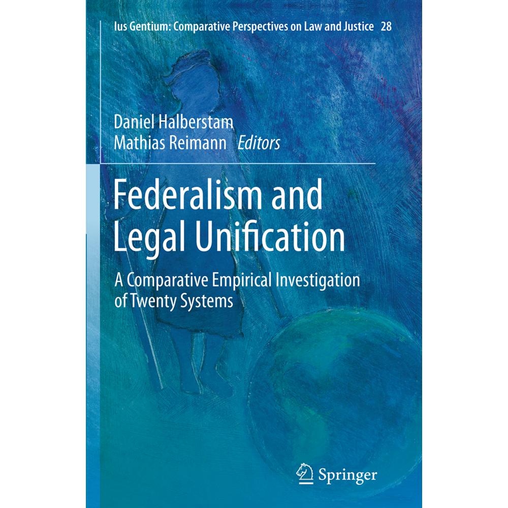Federalism and Legal Unification, Fachbücher von Daniel Halberstam, Mathias Reimann