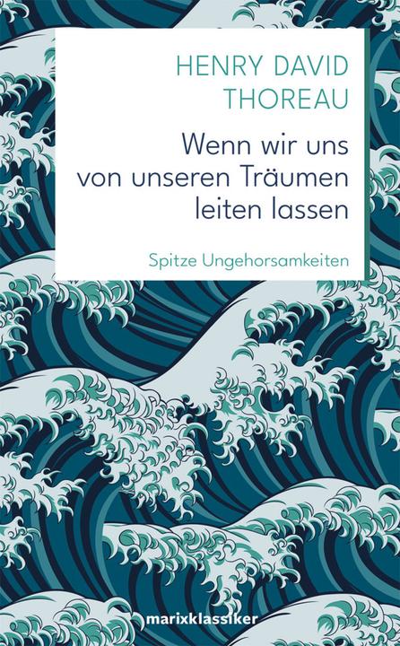 Produktbild Wenn wir uns von unseren Träumen leiten lassen (Deutsch, Henry David Thoreau, 2017)