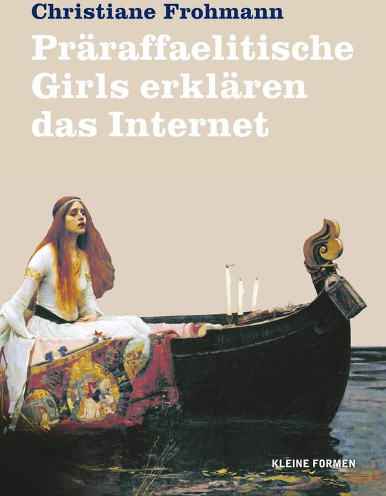 Produktbild Präraffaelitische Girls erklären das Internet (Deutsch, 2018)