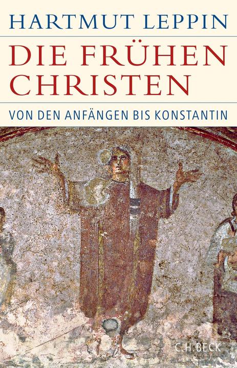 Produktbild Die frühen Christen (Deutsch, Hartmut Leppin, 2021)