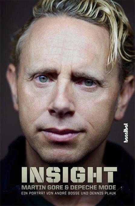 Produktbild Insight - Martin Gore und Depeche Mode (Deutsch, Dennis Plauk, André Bosse, 2010)