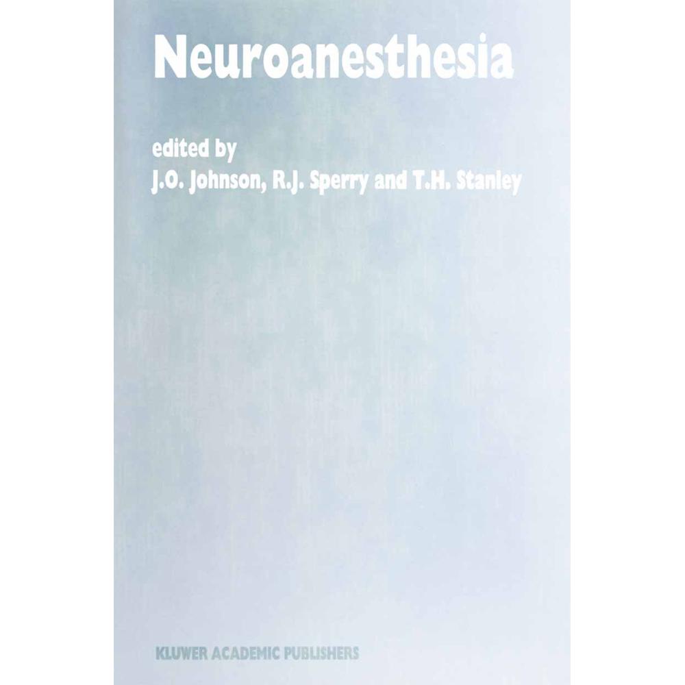 Neuroanesthesia, Fachbücher von T. H. Stanley, J. O. Johnson, R. J. Sperry