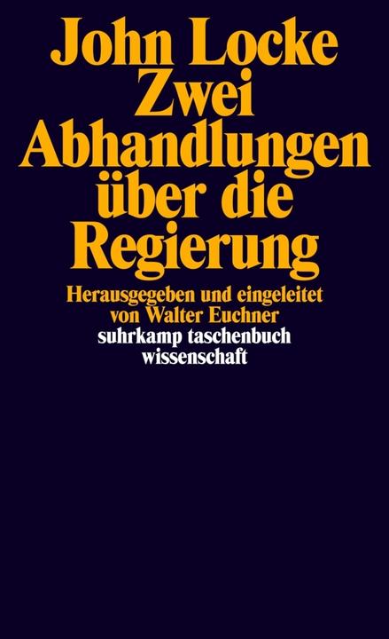 Produktbild Zwei Abhandlungen über die Regierung (Deutsch, John Locke, 2006)