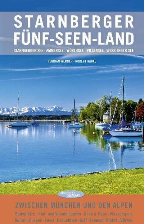 Produktbild Starnberger Fünf-Seen-Land (Deutsch, Florian Werner, Robert Hauke, 2010)