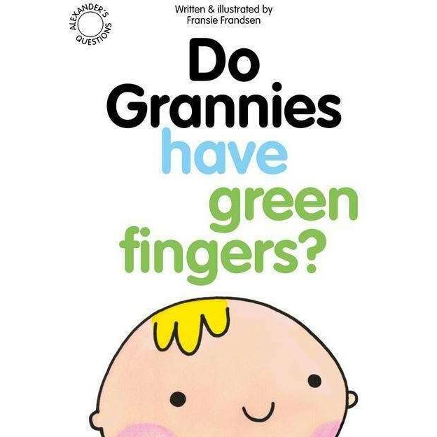 Frandsen:Do Grannies have Green Fingers, Kinderbücher von Fransie Frandsen