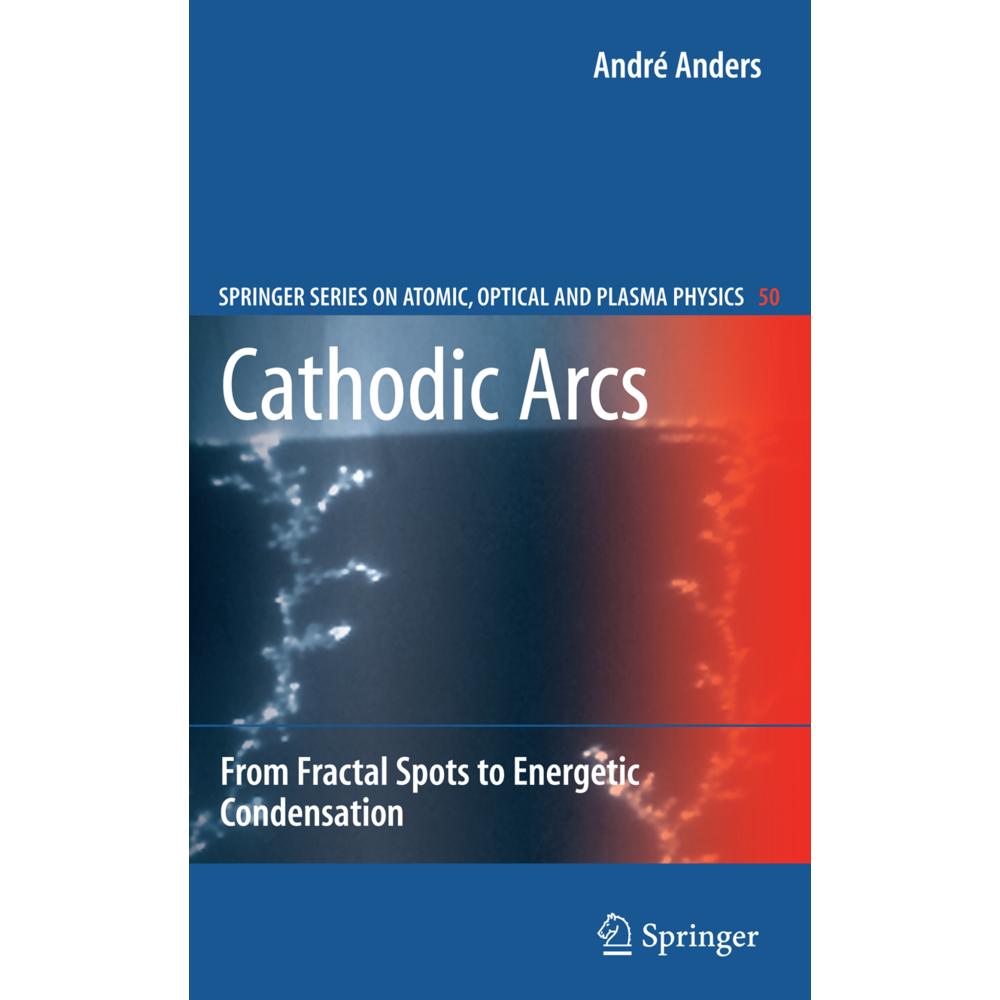 Thumbnail - Anders:Cathodic Arcs, Fachbücher von André Anders