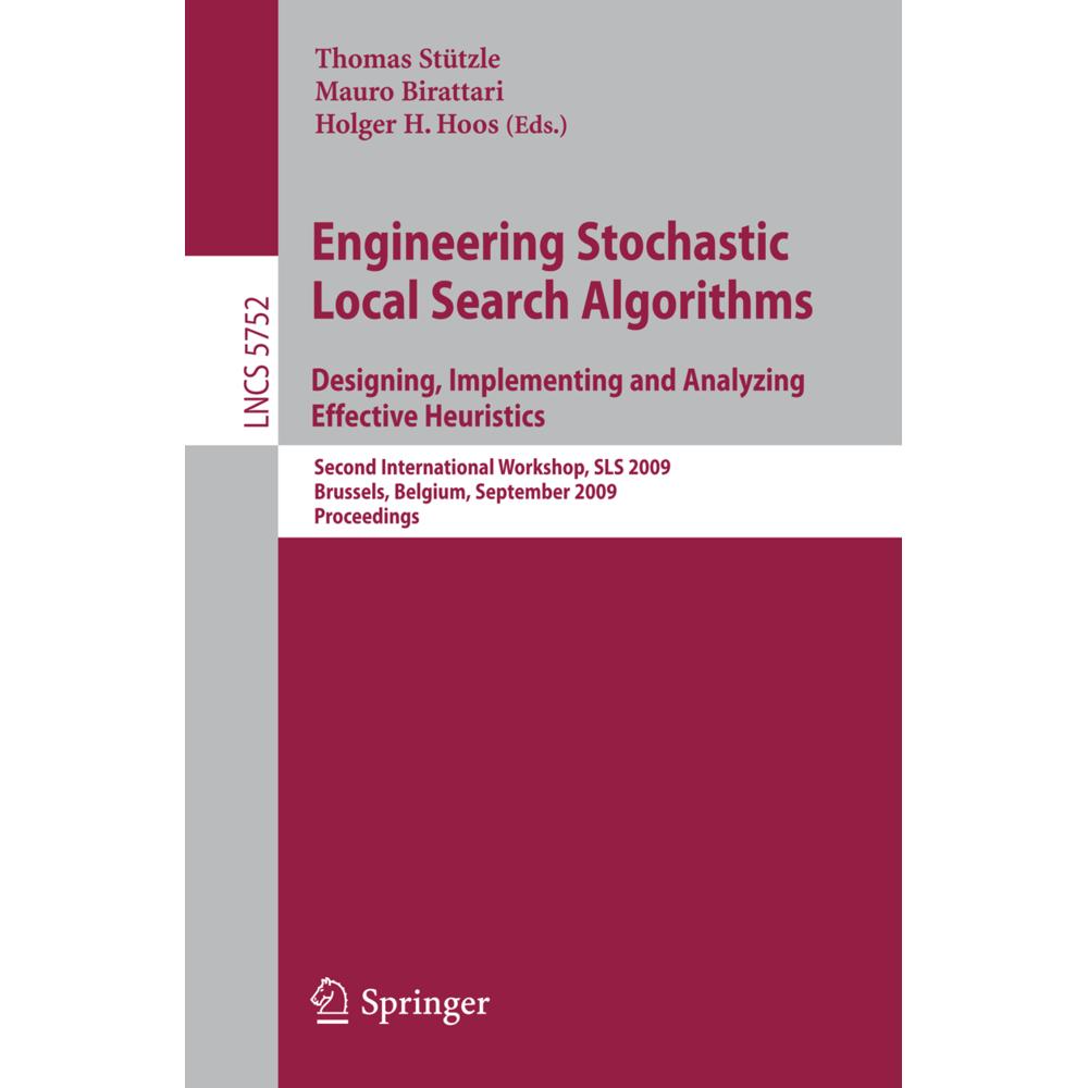 Engineering Stochastic Local Search Algorithms. Designing, Implementing and Analyzing Effective Heur, Fachbücher von Mau...