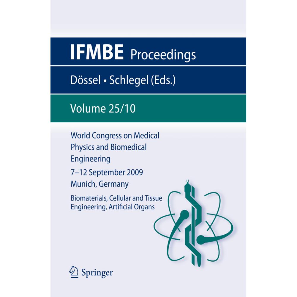 World Congress on Medical Physics and Biomedical Engineering September 7 - 12, 2009 Munich, Germany, Fachbücher von Wolf...