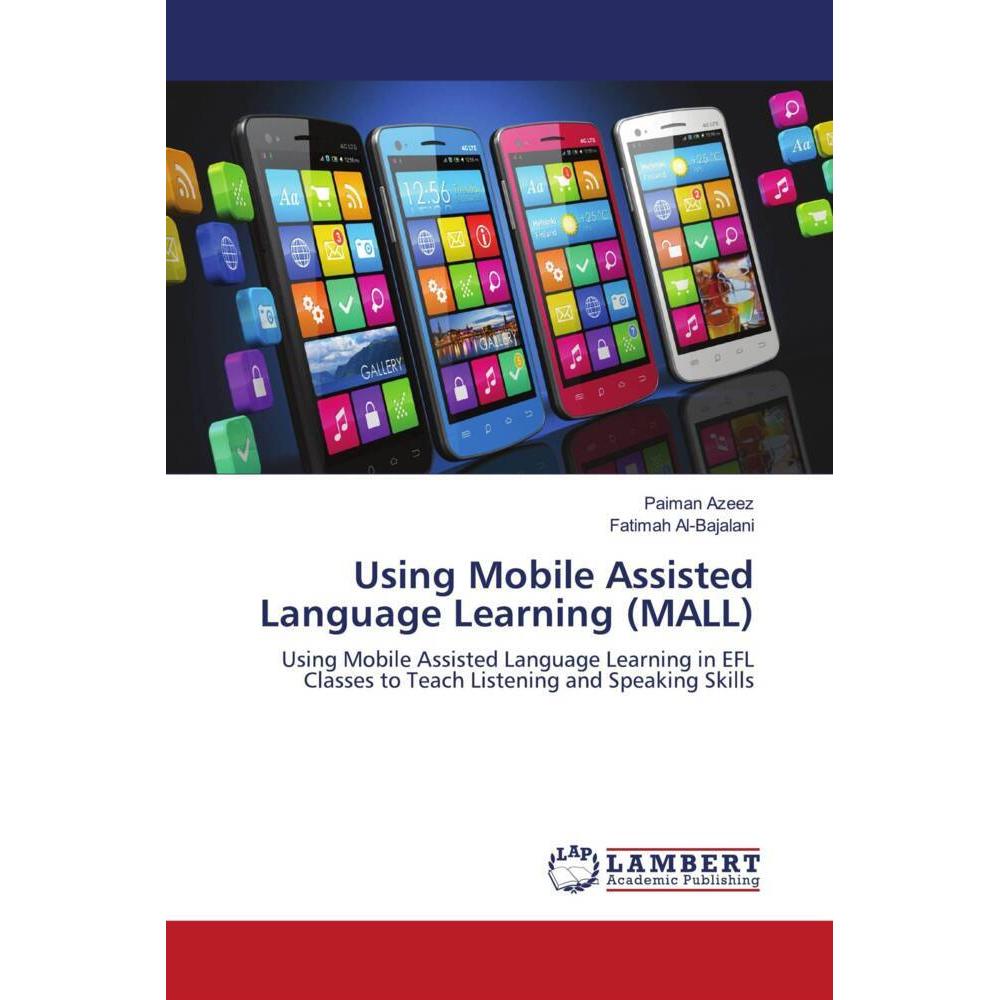Using Mobile Assisted Language Learning (MALL), Fachbücher von Paiman Azeez, Fatimah Al-Bajalani