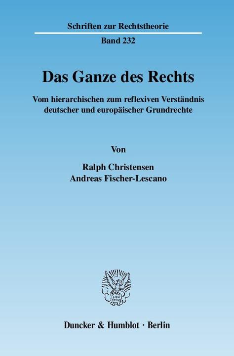 Produktbild Das Ganze des Rechts (Deutsch, Andreas Fischer-Lescano, Ralph Christensen, 2007)
