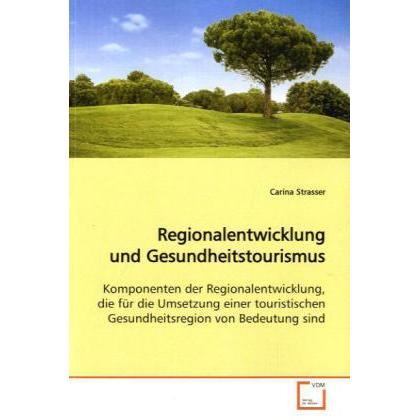Regionalentwicklung und Gesundheitstourismus, Fachbücher