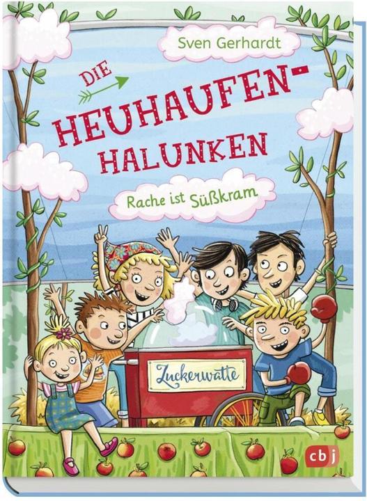Produktbild Die Heuhaufen-Halunken - Rache ist Süsskram (Deutsch, Sven Gerhardt, 2018)