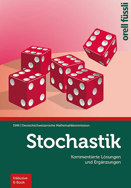 Actual product image Stochastik - Kommentierte Lösungen und Ergänzungen (German, Hansruedi Künsch, Fabian Glötzner, Hansjürg Stocker, Eva Frenzel, Nora Mylonas, 2018)