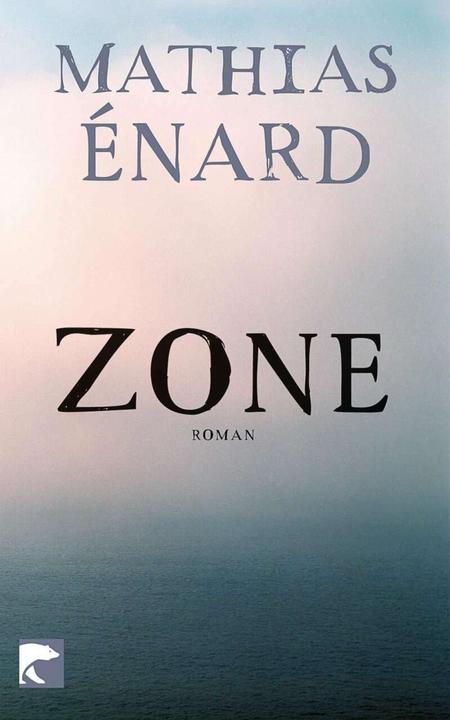 Produktbild Zone (Deutsch, Holger Fock, Mathias Enard, Sabine Müller, 2012)