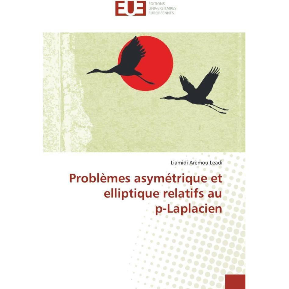 Problèmes asymétrique et elliptique relatifs au p-Laplacien, Fachbücher
