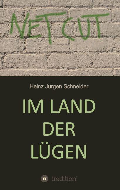 Produktbild Im Land der Lügen (Deutsch, Heinz Jürgen Schneider, 2015)