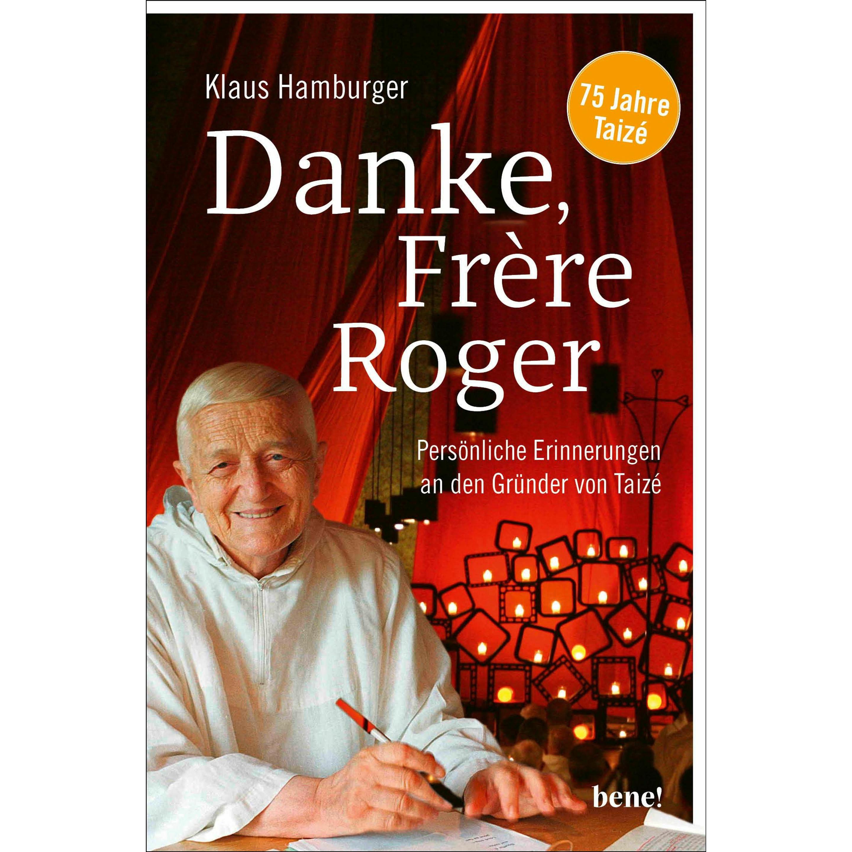 Danke, Frère Roger, Fachbücher von Klaus Hamburger