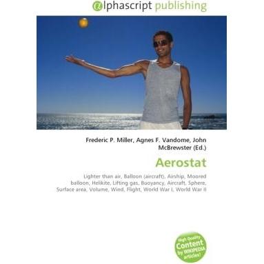 Aerostat, Fachbücher von Frederic P. Miller, John McBrewster, Agnes F. Vandome