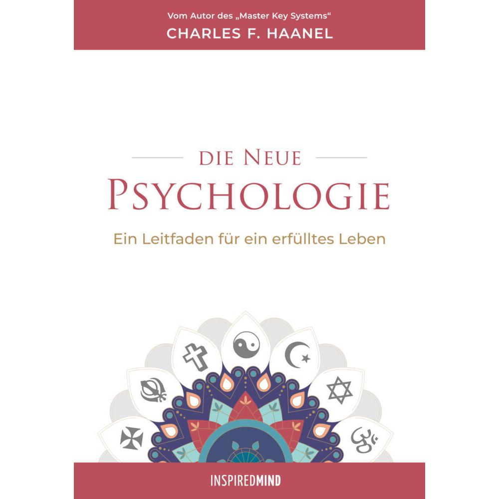 Die neue Psychologie, Fachbücher von Charles Haanel