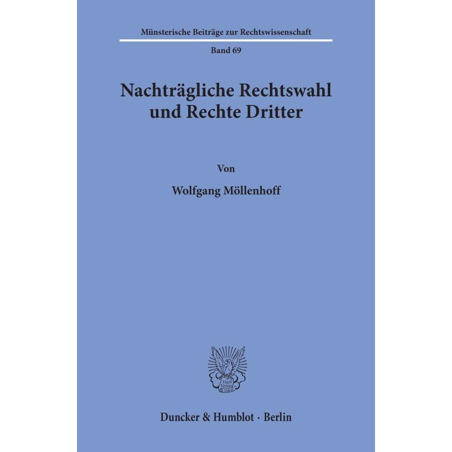 Nachträgliche Rechtswahl und Rechte Dritter., Fachbücher
