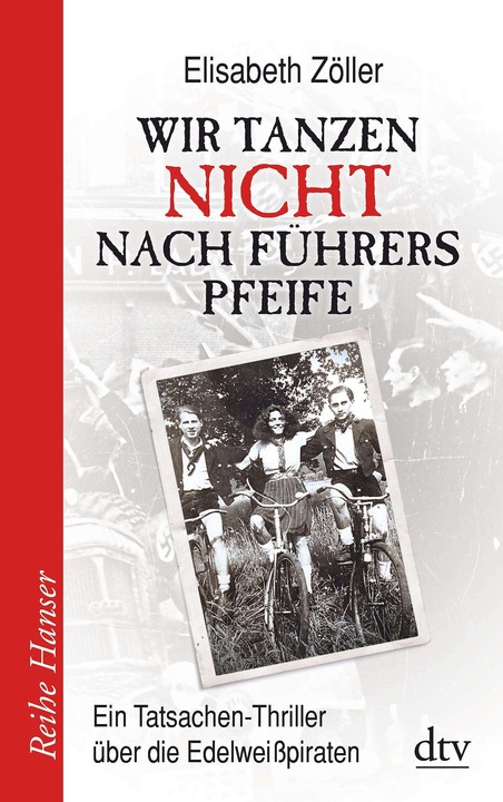 Actual product image We do not dance to the Fuehrer's tune (Elisabeth Zoeller, German)