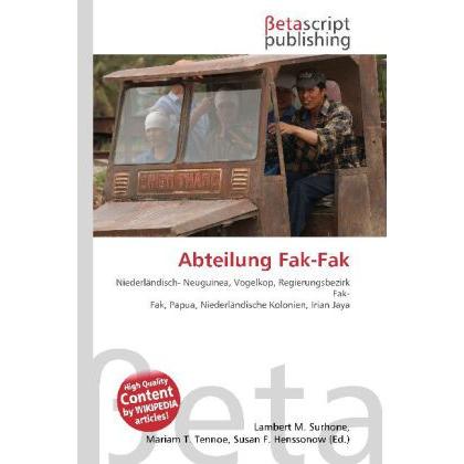 Abteilung Fak-Fak, Fachbücher von Lambert M. Surhone, Miriam T. Timpledon, Susan F. Marseken